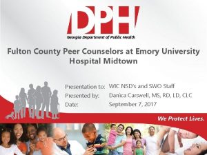 Fulton County Peer Counselors at Emory University Hospital