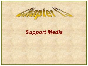 Support Media Support Media l l l Support