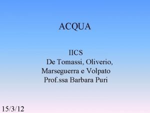 ACQUA IICS De Tomassi Oliverio Marseguerra e Volpato