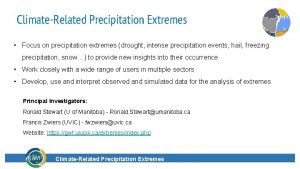 ClimateRelated Precipitation Extremes Focus on precipitation extremes drought
