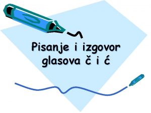 Pisanje i izgovor glasova i etiri abra esto