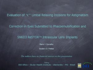 Evaluation of C Limbal Relaxing Incisions for Astigmatism