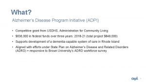 What Alzheimers Disease Program Initiative ADPI Competitive grant