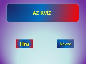 AZ KVZ Hra Nvod 1 2 4 16