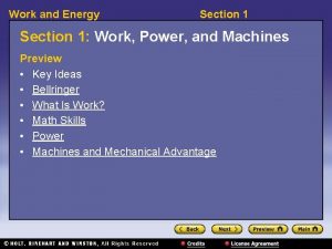 Work and Energy Section 1 Work Power and