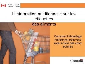 Linformation nutritionnelle sur les tiquettes des aliments Comment