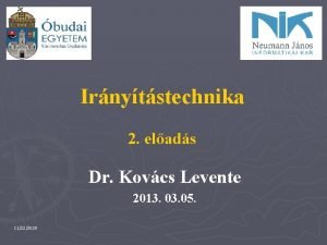 Irnytstechnika 2 elads Dr Kovcs Levente 2013 05