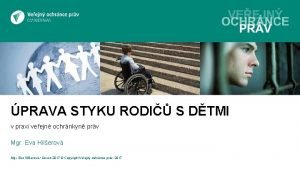 PRAVA STYKU RODI S DTMI v praxi veejn