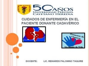 CUIDADOS DE ENFERMERA EN EL PACIENTE DONANTE CADAVRICO