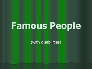 Famous people with disabilities