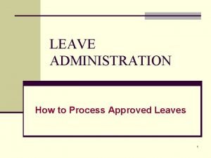 Approved leaves