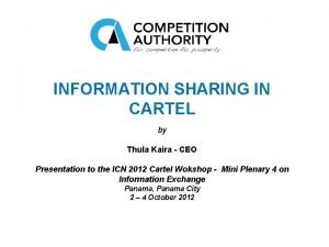 INFORMATION SHARING IN CARTEL by Thula Kaira CEO