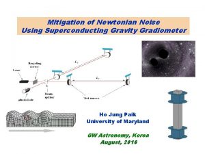 Mitigation of Newtonian Noise Using Superconducting Gravity Gradiometer Mitigation of Newtonian Noise Using Superconducting Gravity Gradiometer