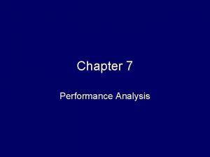 Chapter 7 Performance Analysis References Primary Reference Selim