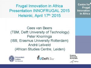 Frugal Innovation in Africa Presentation INNOFRUGAL 2015 Helsinki