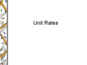 A rate is a ratio