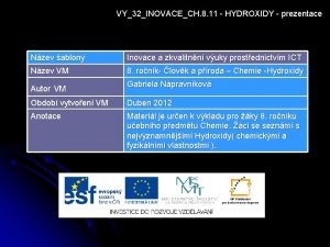 VY32INOVACECH 8 11 HYDROXIDY prezentace Nzev ablony Inovace