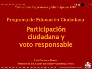 Elecciones Regionales y Municipales 2006 Programa de Educacin