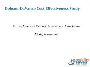 DobsonDa Vanzo Cost Effectiveness Study 2014 American Orthotic