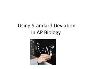 Standard deviation ap biology Standard deviation ap biology