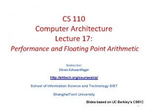 CS 110 Computer Architecture Lecture 17 Performance and
