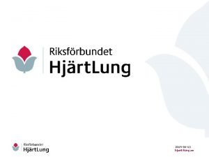 2019 04 13 hjartlung se Vi r nstan