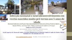 12 anos Infeco neonatal e neurodesenvolvimento em recmnascidos