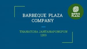 Barbeque plaza