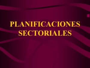 Planificaciones sectoriales