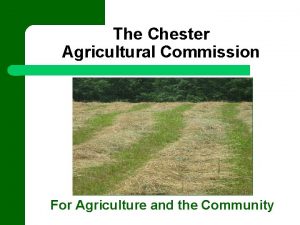 Chester agricultural center