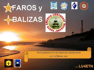 FAROS y BALIZAS FIN DE SEMANA DE LOS