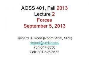 AOSS 401 Fall 2013 Lecture 2 Forces September