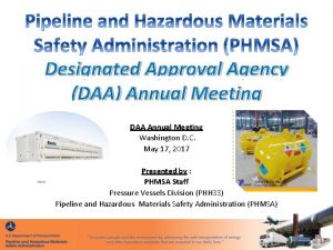 Designated Approval Agency DAA Annual Meeting DAA Annual