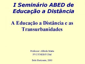 I Seminrio ABED de Educao a Distncia A