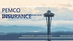 PEMCO INSURANCE Creating shared value through corporate social