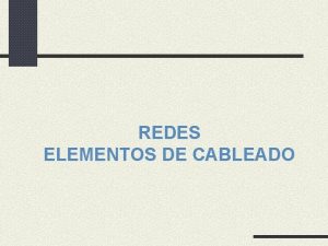 REDES ELEMENTOS DE CABLEADO Materiales para Instalacin de