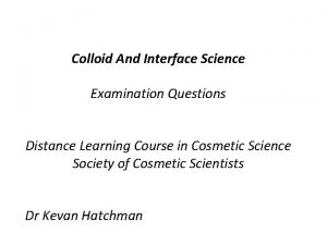 Colloid And Interface Science Examination Questions Distance Learning