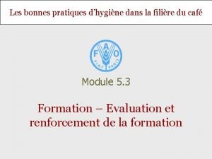 Les bonnes pratiques dhygine dans la filire du