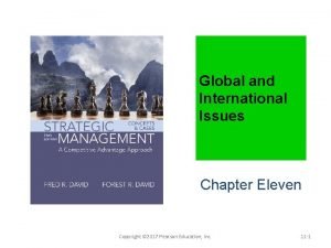 Global and International Issues Chapter Eleven Copyright 2017