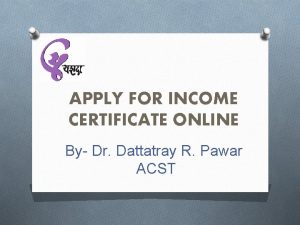 APPLY FOR INCOME CERTIFICATE ONLINE By Dr Dattatray