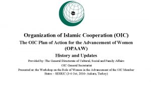 Organization of Islamic Cooperation OIC The OIC Plan