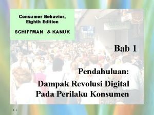 Consumer Behavior Eighth Edition SCHIFFMAN KANUK Bab 1