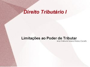 Direito Tributrio I Limitaes ao Poder de Tributar