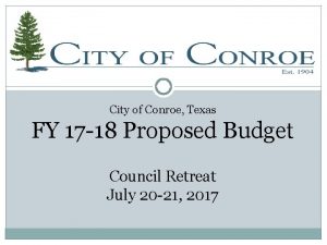 City of Conroe Texas FY 17 18 Proposed