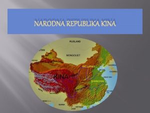 NARODNA REPUBLIKA KINA Povrsina 9 596 961 km