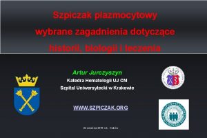 Szpiczak plazmocytowy wybrane zagadnienia dotyczce historii biologii i