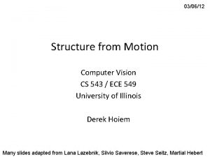 030612 Structure from Motion Computer Vision CS 543