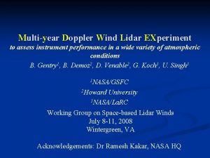 Multiyear Doppler Wind Lidar EXperiment to assess instrument
