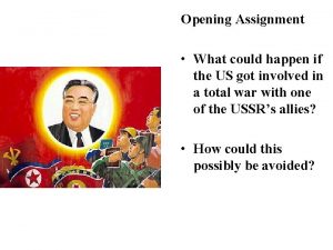 Opening Assignment What could happen if the US