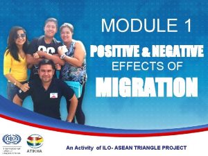 MODULE 1 POSITIVE NEGATIVE EFFECTS OF MIGRATION ATIKHA